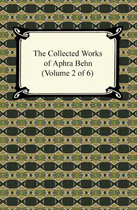 Read: The Collected Book Works of Aphra Behn (Volume 2 of 6)