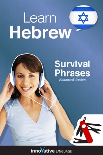 Learn Hebrew - Survival Phrases (Enhanced Version) by Innovative Language Learning