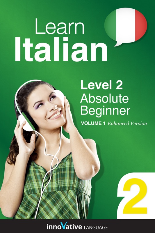 Learn Italian - Level 2: Absolute Beginner Italian (Enhanced Version)