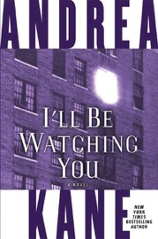 I'll Be Watching You - Andrea Kane