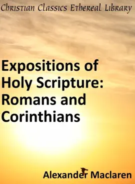 Read: Expositions of Book Holy Scripture: Romans and Corinthians