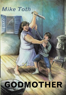 Godmother by Mike Toth
