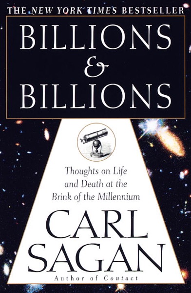 Cover of Billions & Billions: Thoughts on Life and Death at the Brink of the Millennium