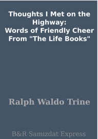Thoughts I Met on the Highway: Words of Friendly Cheer From