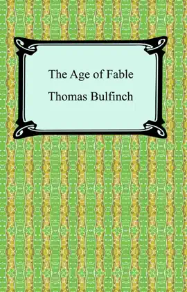 Read: The Age of Fable, or Book Stories of Gods and Heroes