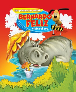 Bernardo Feliz visita el zoo by Potrus Publishing