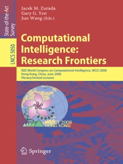 Computational Intelligence: Research Frontiers by Jacek M. Zurada, Gary G. Yen & Jun Wang
