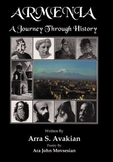 ARMENIA: A Journey Through History by Arra S. Avakian