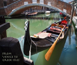 From Venice to Greek Isles