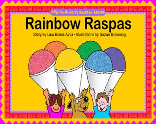 Rainbow Raspas / Raspas Arco Iris by Lisa Brand-Avila & Suzan Browning