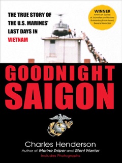 Goodnight Saigon by Charles Henderson