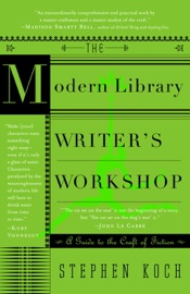 The Modern Library Writer's Workshop - Stephen Koch