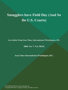 Smugglers have Field Day (And So Do U.S. Courts)