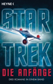 Star Trek - Die Anfänge - Vonda N. McIntyre, Margaret Wander Bonanno & Diane Carey