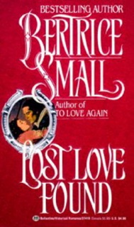 Lost Love Found by Bertrice Small