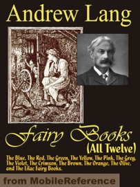Andrew Lang's Fairy Books (All Twelve) - Andrew Lang