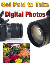 Get Paid to Take Digital Photos eBook Legend