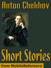 Short Stories - Anton Chekhov & Constance Garnett