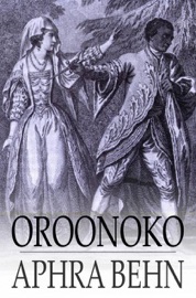 Oroonoko - Aphra Behn