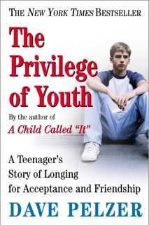 The Privilege of Youth by Dave Pelzer