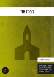 Tre Croci - Federigo Tozzi