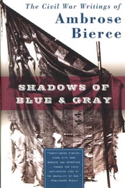 Shadows of Blue & Gray - Ambrose Bierce & Brian M. Thomsen