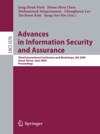 Advances in Information Security and Assurance - James (Jong Hyuk) Park, Hsiao-Hwa Chen, Mohammed Atiquzzaman, Changhoon Lee & Sang-Soo Yeo