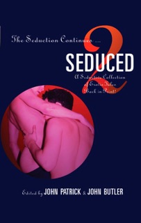 Seduced 2 by John Patrick & John Butler