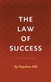 The Law of Success - Napoleon Hill