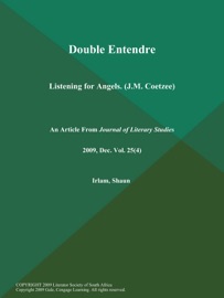 Double Entendre: Listening for Angels (J.M. Coetzee)