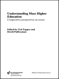Understanding Mass Higher Education - David Palfreyman & Ted Tapper