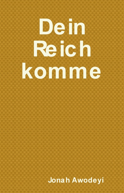 Dein Reich komme