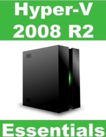 Hyper-V 2008 R2 Essentials - Neil Smyth