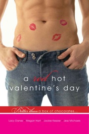 A Red Hot Valentine's Day - Jess Michaels, Lacy Danes, Megan Hart & Jackie Kessler