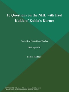 10 Questions on the NHL with Paul Kukla of Kukla's Korner by Matthew Coller