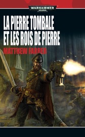 La Pierre Tombale et les Rois de Pierre - Matthew Farrer