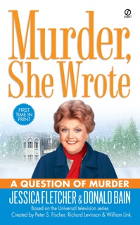 Murder, She Wrote: A Question of Murder by Jessica Fletcher & Donald Bain
