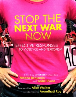 Stop the Next War Now by Medea Benjamin & Jodie Evans