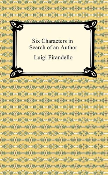 Six Characters in Search of an Author