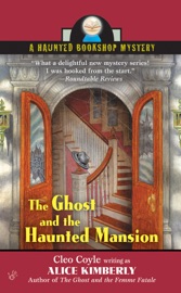 The Ghost and The Haunted Mansion - Alice Kimberly