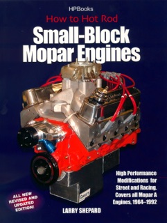 Hot Rod Small Block Mopar Engines HP1405 by Larry Shepard