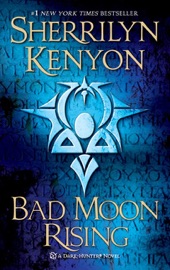 Bad Moon Rising - Sherrilyn Kenyon