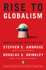 Rise to Globalism - Stephen E. Ambrose &amp; Douglas G. Brinkley Cover Art