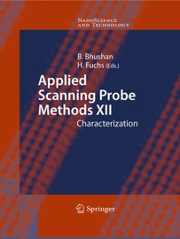 Applied Scanning Probe Methods XII - Bharat Bhushan & Harald Fuchs
