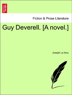 Guy Deverell. [A novel.] by Joseph Le fanu