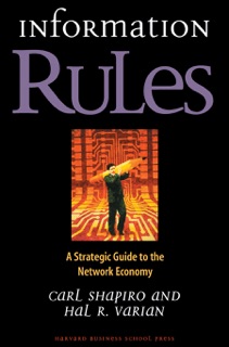 Information Rules by Carl Shapiro & Hal R. Varian