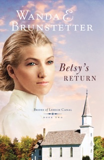 Betsy's Return by Wanda E. Brunstetter