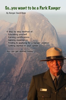 So...You Want to Be a Park Ranger! by David Rose