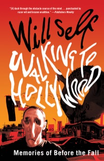Walking to Hollywood by Will Self