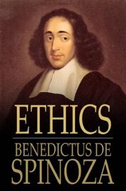 Ethics - Benedictus de Spinoza & R. H. M. Elwes